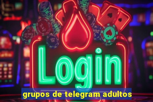 grupos de telegram adultos